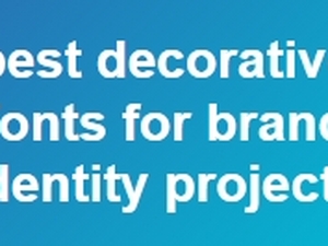 Top Decorative Fonts for Brand Identity Projects