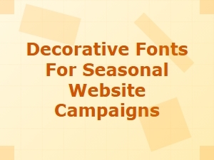 Add Decorative Fonts to Seasonal Website Campaigns