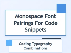 Top Monospace Font Pairings for Code Snippets