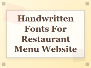 Best Handwritten Fonts for Restaurant Menu Websites